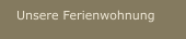Unsere Ferienwohnung